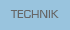 TECHNIK